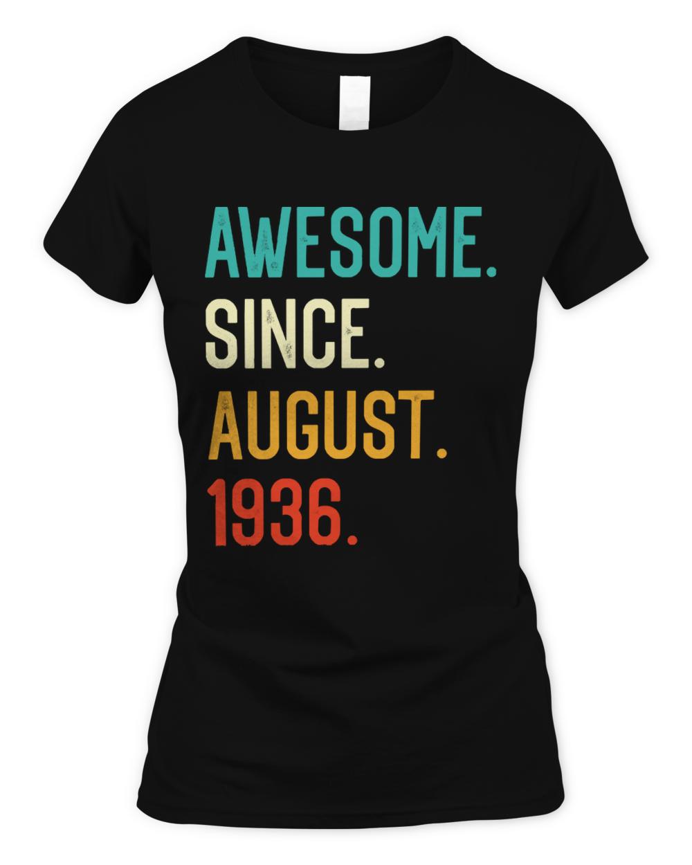 Awesome Since 1936 T- Shirt Awesome Since August 1936 T- Shirt