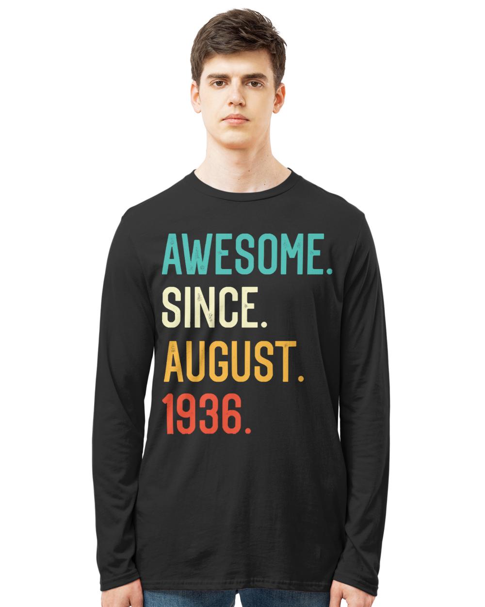 Awesome Since 1936 T- Shirt Awesome Since August 1936 T- Shirt