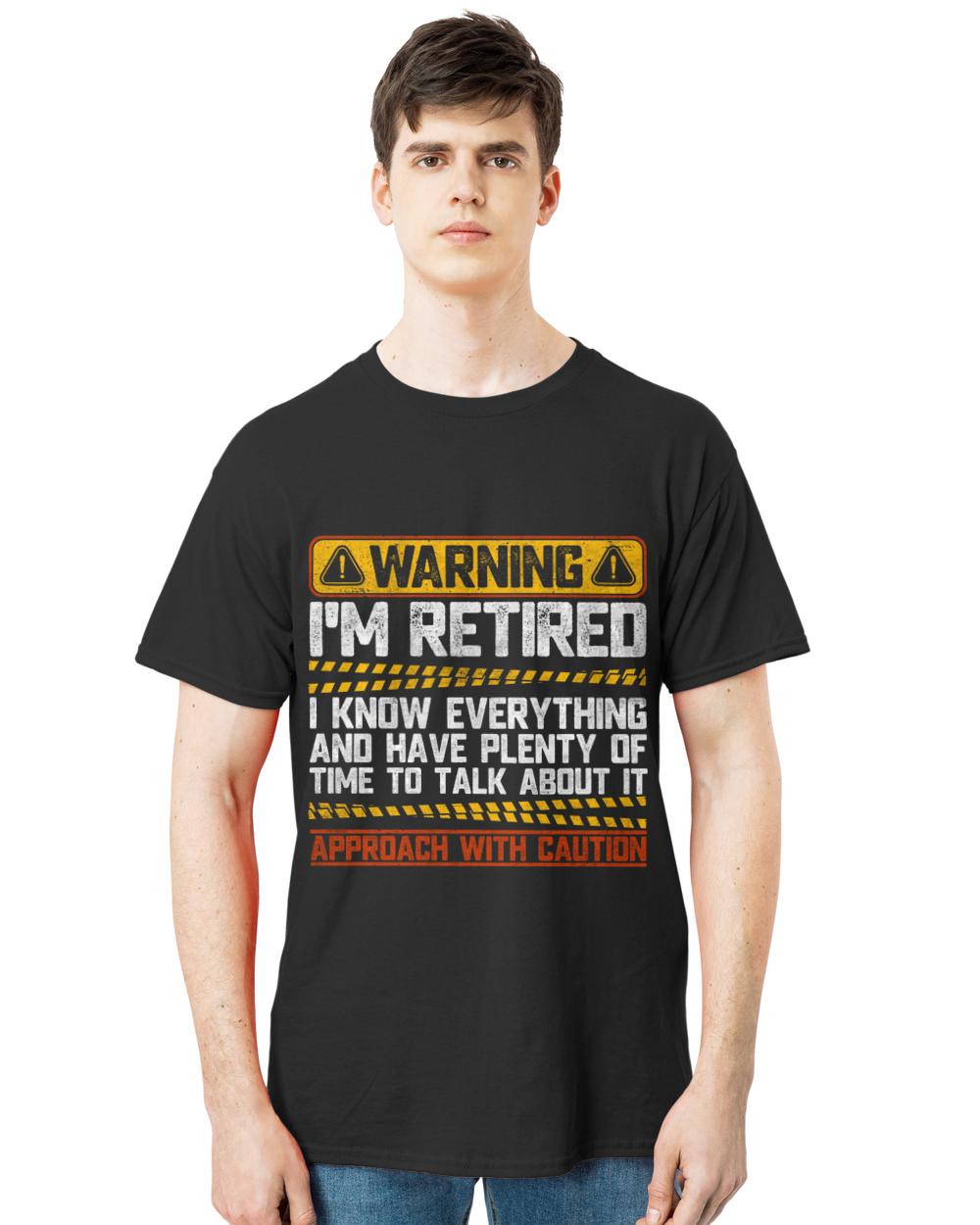 Warning Im retired Funny retirement gift for men women retiree employee humor saying  T-shirt