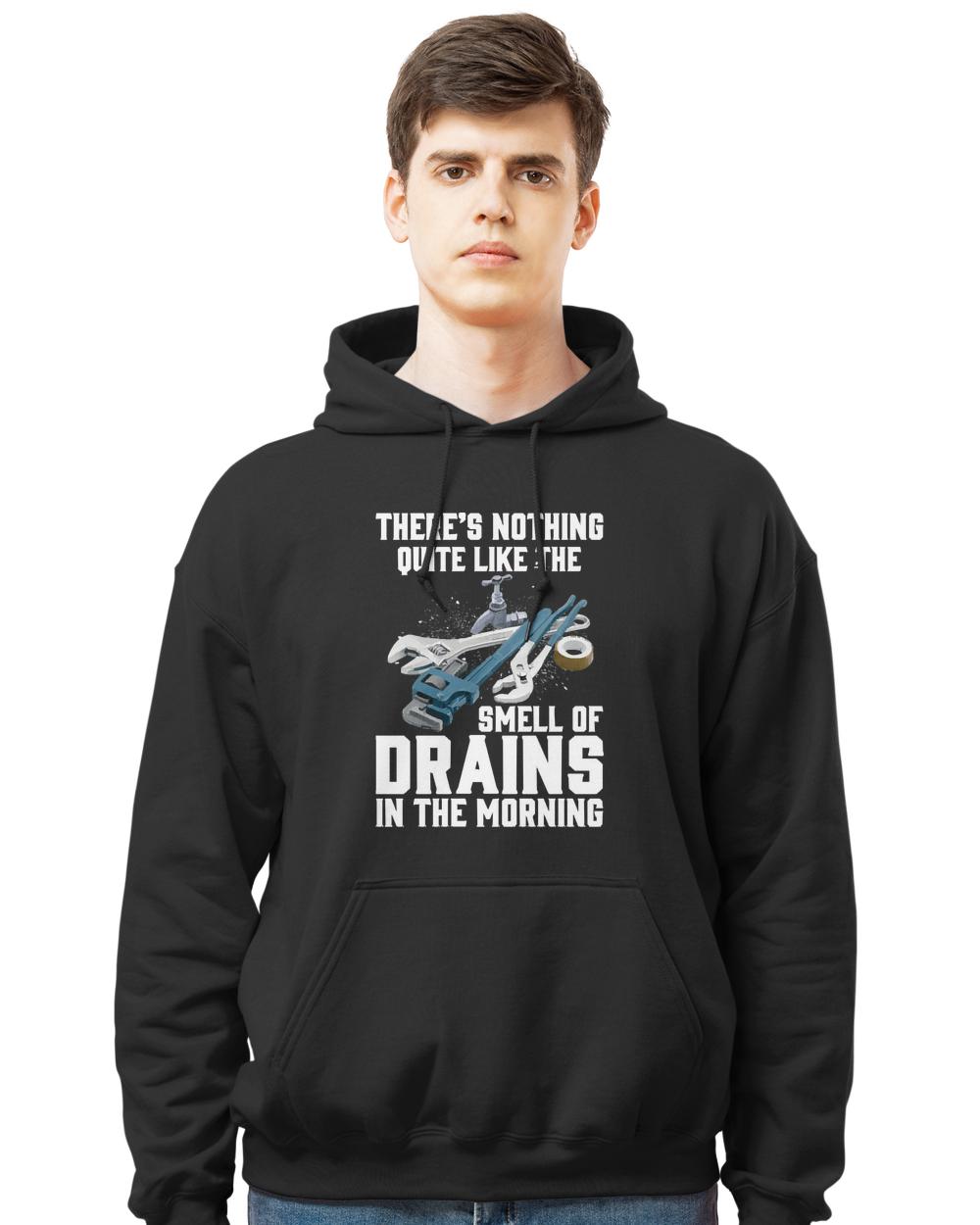 Plumber Funny T- Shirt There's Nothing Quite Like The Smell Of Drains In The Morning T- Shirt