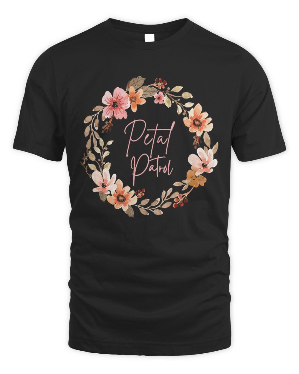 Petal Patrol T- Shirt Petal Patrol Flower Girl T- Shirt