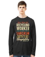 Recycling Worker T- Shirt I'm A Recycling Worker T- Shirt