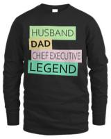 Husband Dad Chief Executive T- Shirt Chief Executive Funny Husband Dad Legend Cute Father's Day Dad Gift T- Shirt_