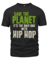 Hip Hop T-ShirtSave The Planet Hip Hop Lover T-Shirt