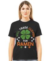 Kawaii Apparel T- Shirt Will Trade Clover For Ramen _ Ramen Lover _ Japan Culture _ Japanese Food _ St. Patrick's day T- Shirt