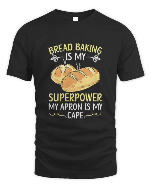 Bread Baking T Shirt