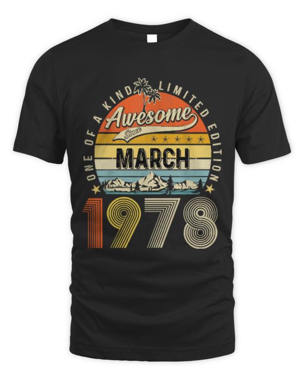Awesome Since March 1978 Vintage T-ShirtAwesome Since March 1978 Vintage 45th Birthday T-Shirt