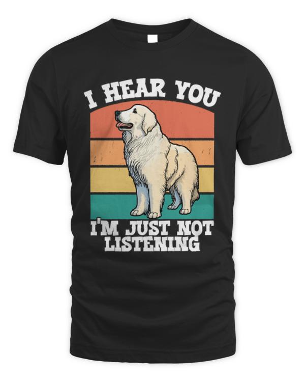 Great Pyrenees T-ShirtGreat Pyrenees - I Hear You Im Just Not Listening T-Shirt (1)