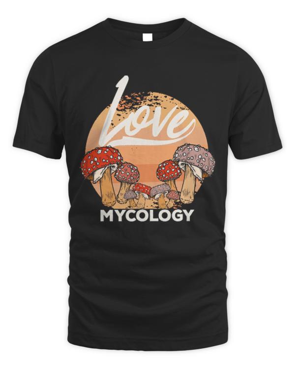 Mycology T- Shirt Mycologist Mycology Mushroom Lover T- Shirt