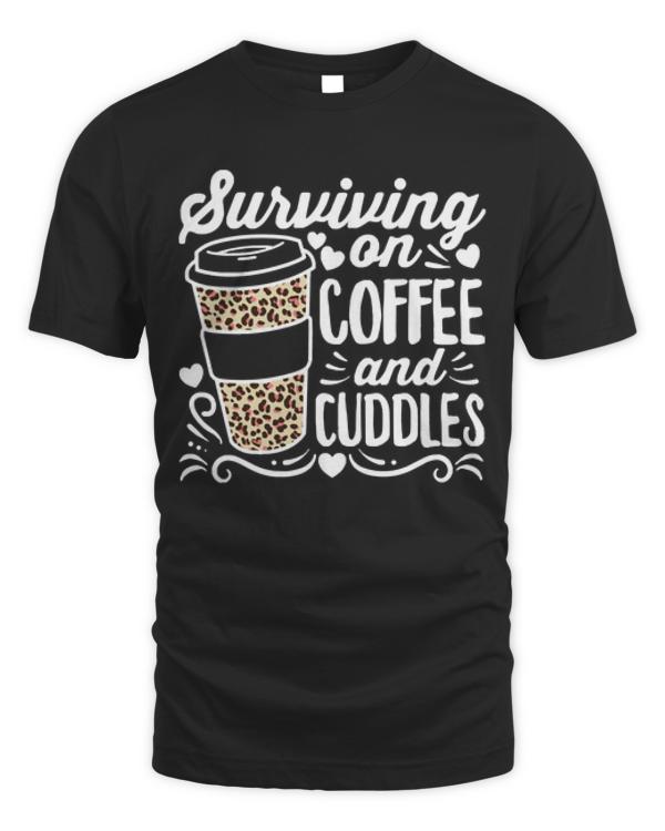 Mom Life Gift T-ShirtSurviving on Coffee and Cuddles Mom T-Shirt_by DetourShirts_