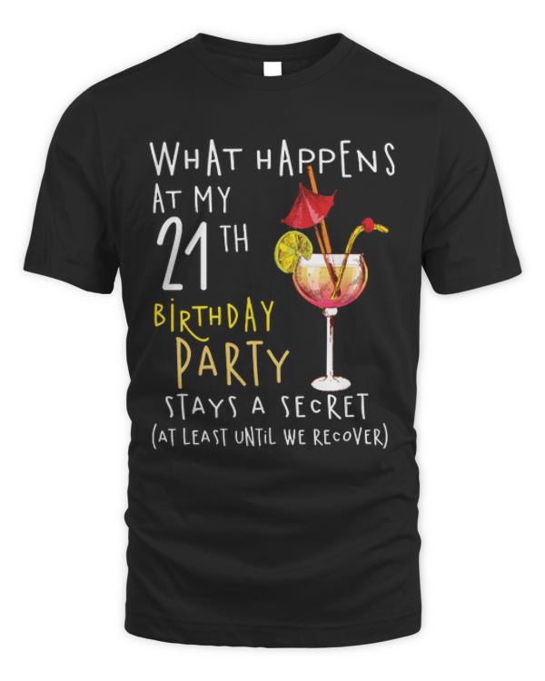 What Happens 21th Birthday T-Shirt21Th Birthday - What Happens 21Th Birthday T-Shirt