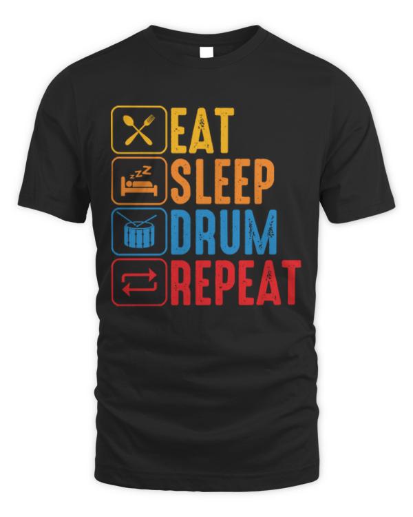Eat Sleep Drum Repeat T-ShirtEat Sleep Drum Repeat Funny Dummer T-Shirt
