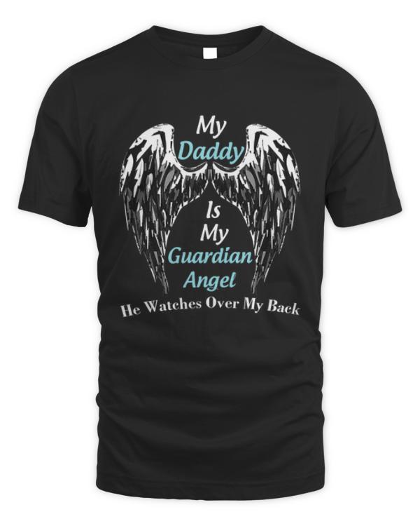 Father's Day Shirts My Dad Is My Guardian Angle He Watches Over