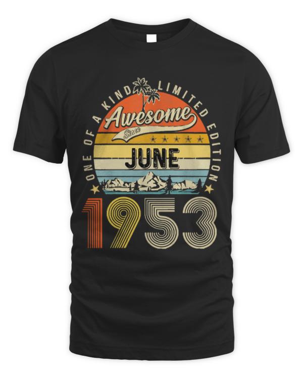 Awesome Since June 1953 Vintage T-ShirtAwesome Since June 1953 Vintage 70th Birthday T-Shirt