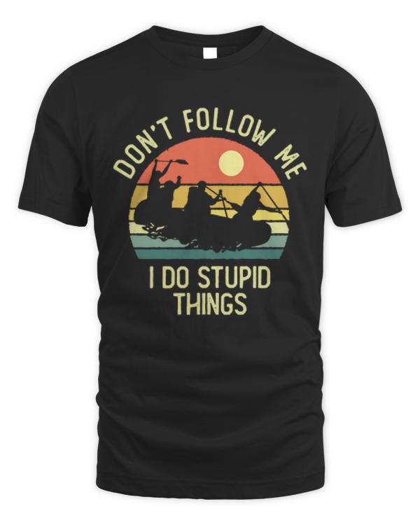River Rafting T-ShirtDon't Follow Me I Do Stupid Things River Rafting Vintage Sunset T-Shirt_by DetourShirts_