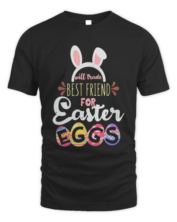 Easter T- Shirt Best Friend Trade Eggs Easter Day Easter Sunday T- Shirt