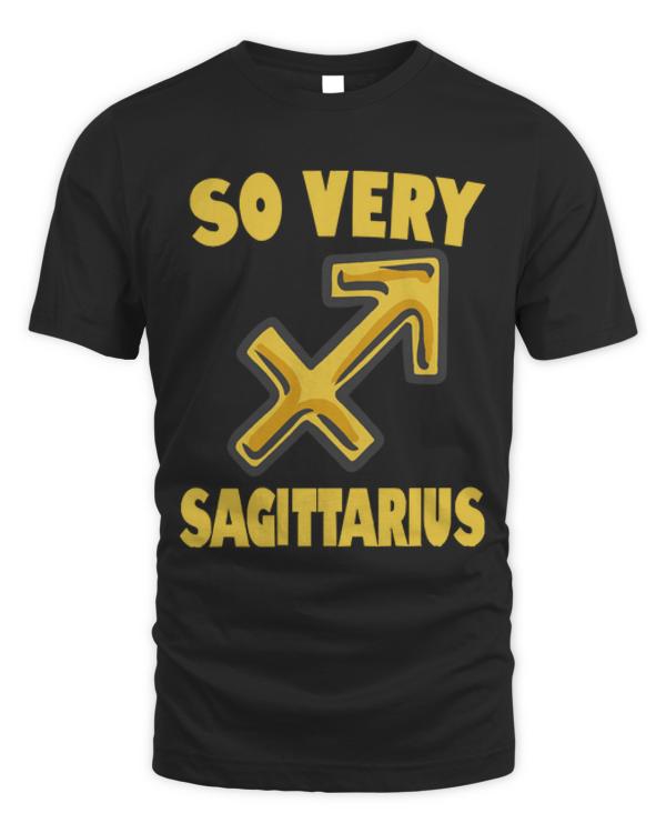 Sagittarius T-ShirtSo Very Sagittarius T-Shirt