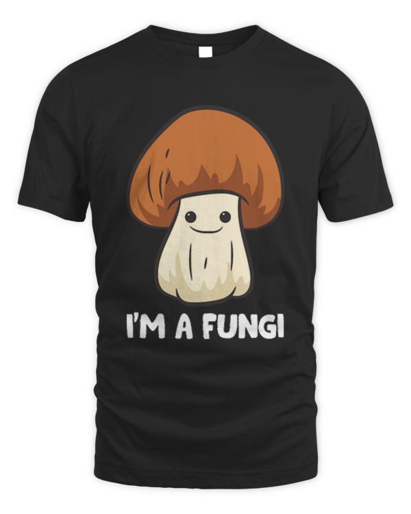 Fungi T- Shirt Fungi Mushroom Mycology Mushrooms I'm A Fun Guy Fungi T- Shirt