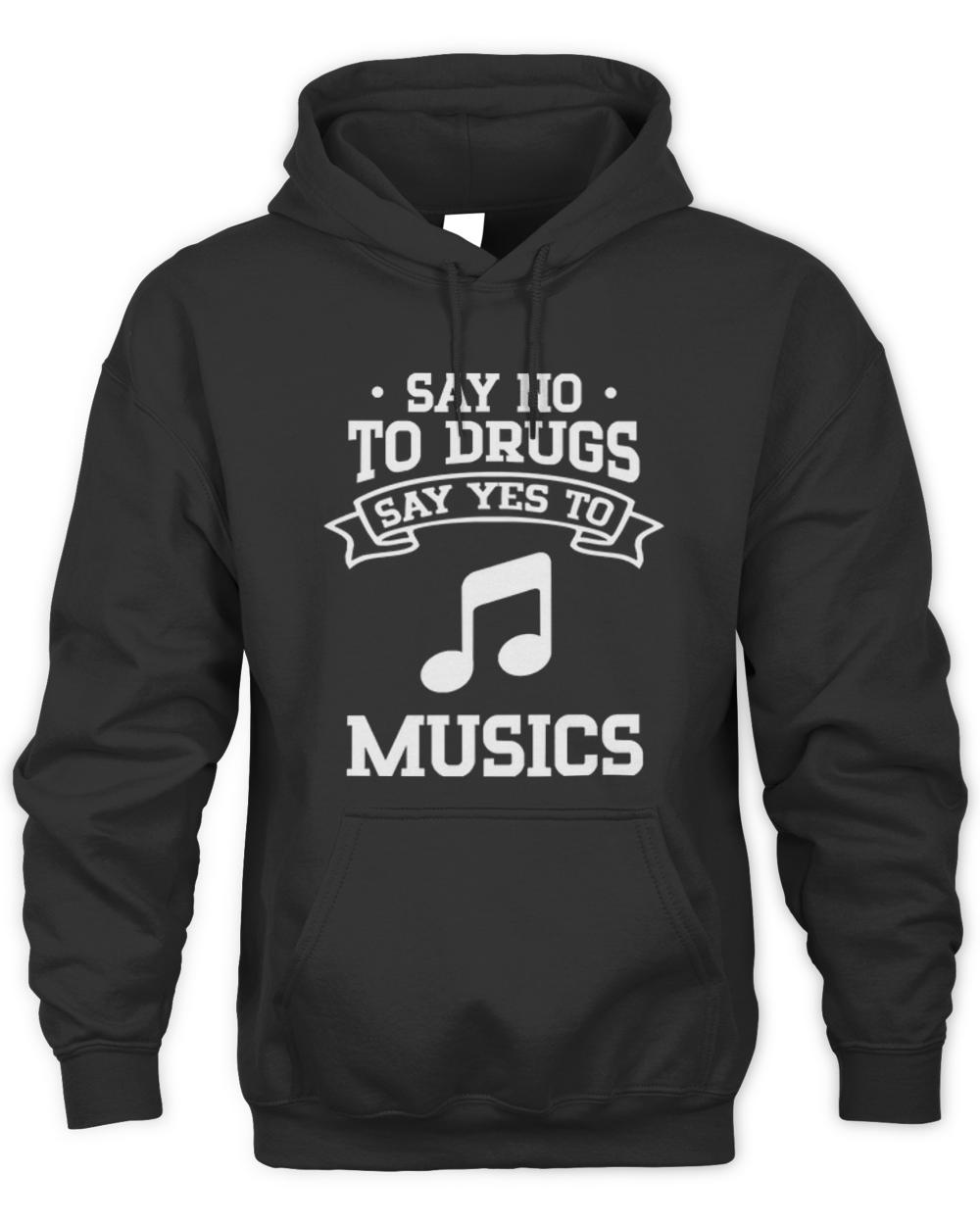 Say No To Drugs T- Shirt Say No to Drugs Say Yes to Musics T- Shirt