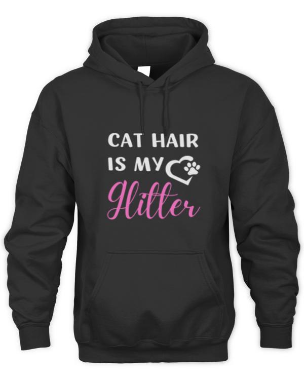 Cat Hair Is My Glitter for Cat Owners15019