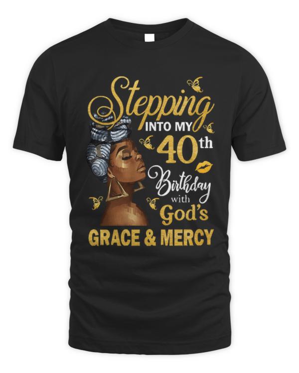 40th Birthday T-ShirtStepping Into My 40th Birthday With God's Grace & Mercy Bday T-Shirt (19)