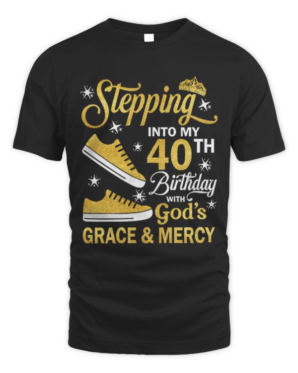 40th Birthday T-ShirtStepping Into My 40th Birthday With God's Grace & Mercy Bday T-Shirt