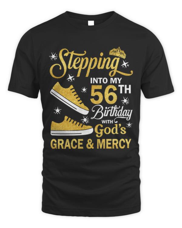 56th Birthday T-ShirtStepping Into My 56th Birthday With God's Grace & Mercy Bday T-Shirt