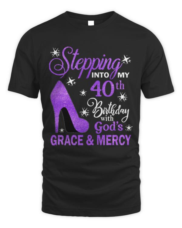 40th Birthday T-ShirtStepping Into My 40th Birthday With God's Grace & Mercy Bday T-Shirt (17)