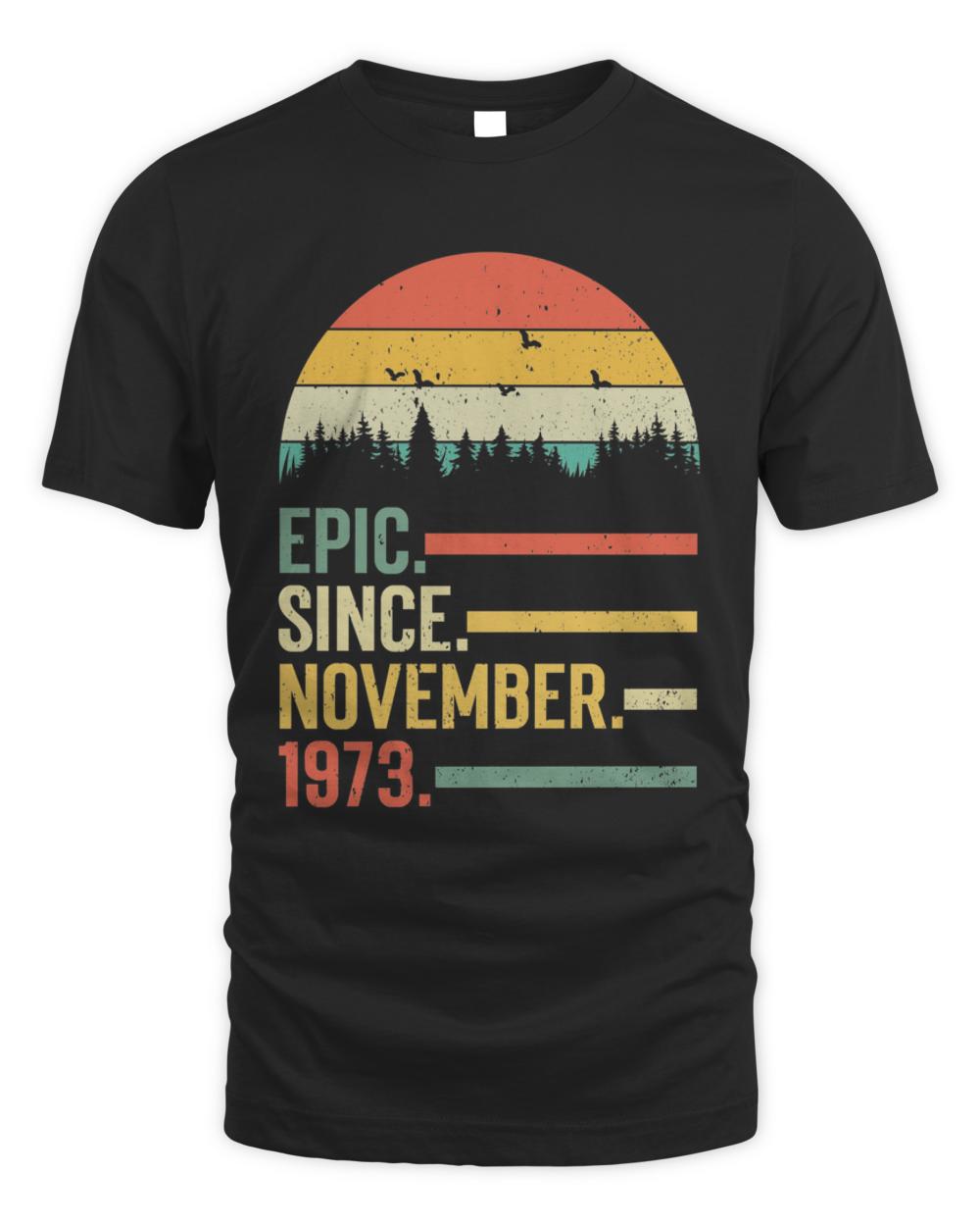 Official epic since november 1973 48th birthday gift 48 years old1816 t-shirt
