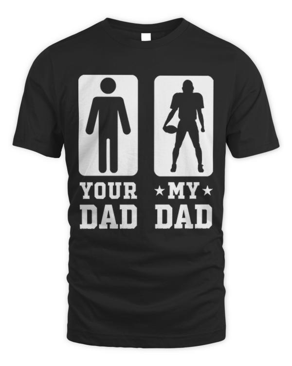 Football Your Dad Vs My Dad T-ShirtFootball Your Dad vs My Dad Shirt Football Dad Gift T-Shirt