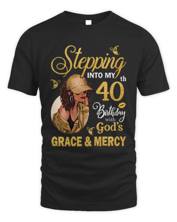 40th Birthday T-ShirtStepping Into My 40th Birthday With God's Grace & Mercy Bday T-Shirt (18)
