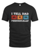 Nice i tell dad jokes periodically fathers day  t-shirt