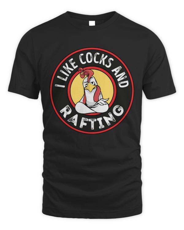 Farming T- Shirt I like Cocks and Rafting Funny Gay Pride Rooster T- Shirt