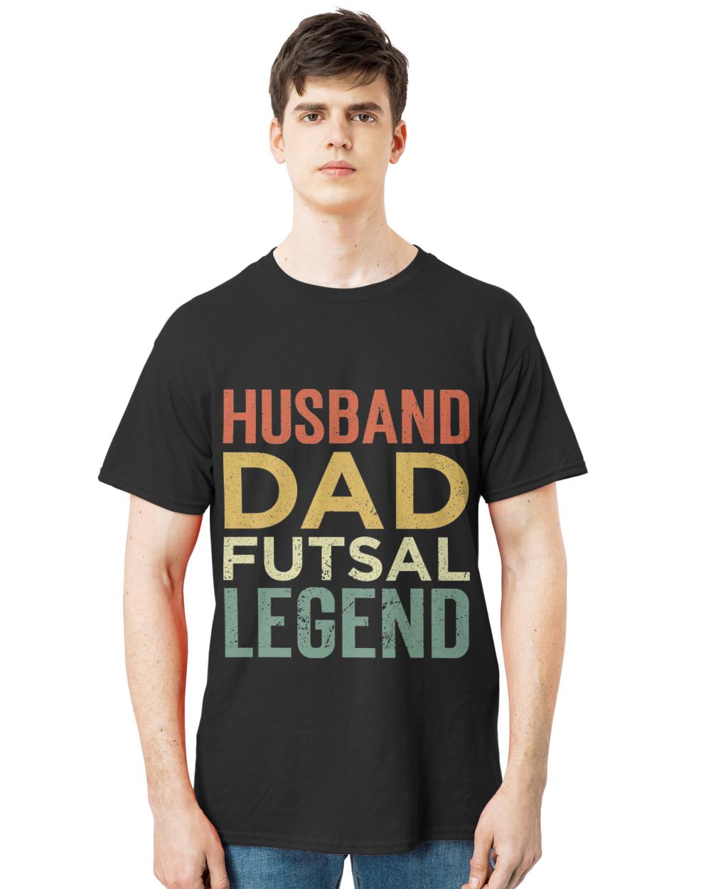 Original husband dad futsal legend  futsal gift for him funny design futsal t-shirt