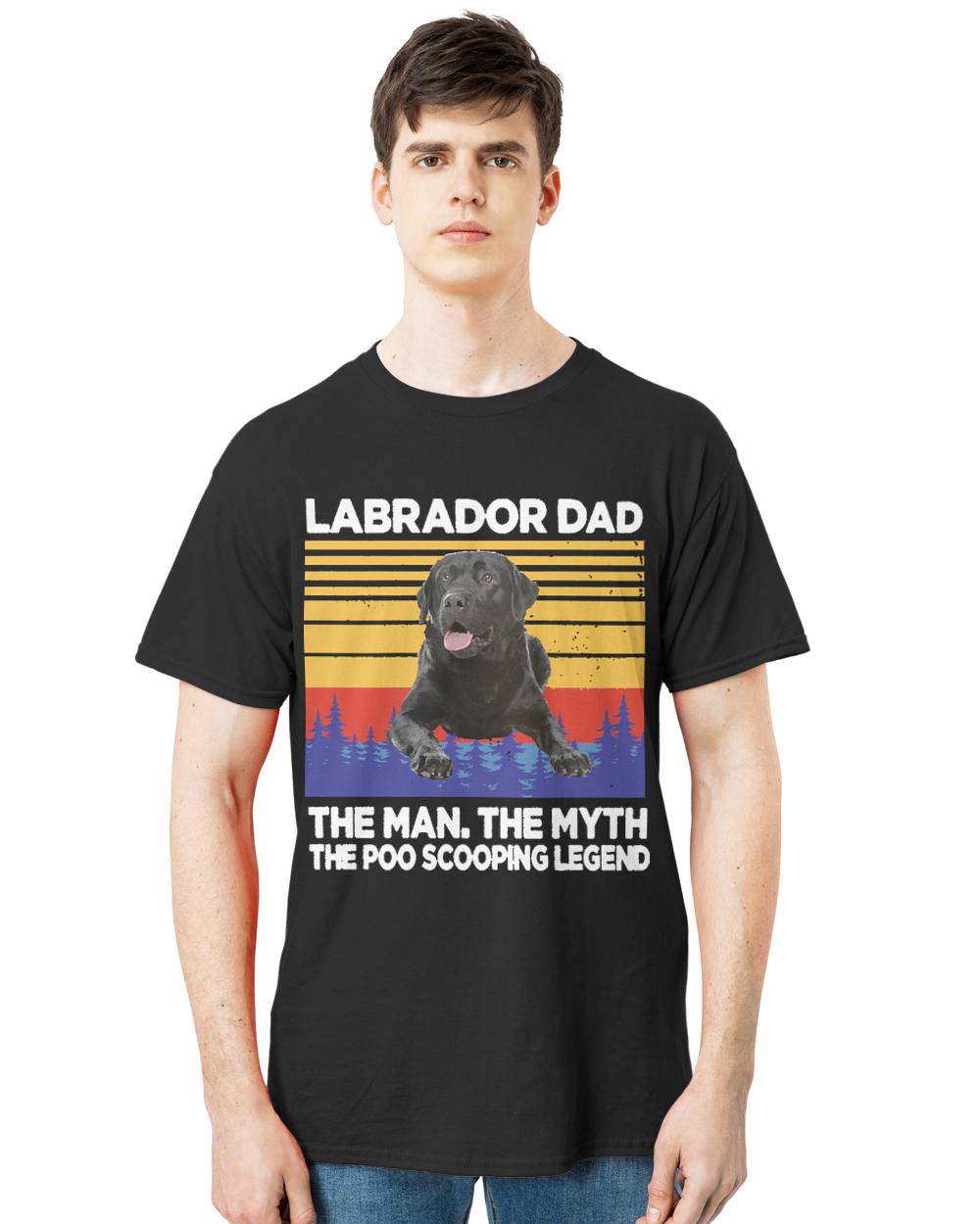 Black Labrador T- Shirt L A B R A D O R D A D T H E M A N T H E M Y T H T H E P O O S C O O P I N G L E G E N D T- Shirt