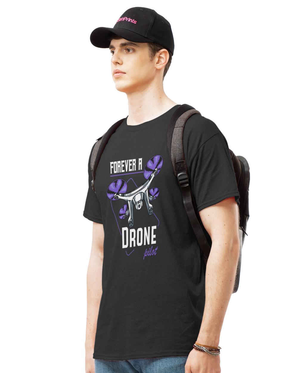 Drone T- Shirt Drone - Forever A Drone Pilot - Quadcopter Statement T- Shirt