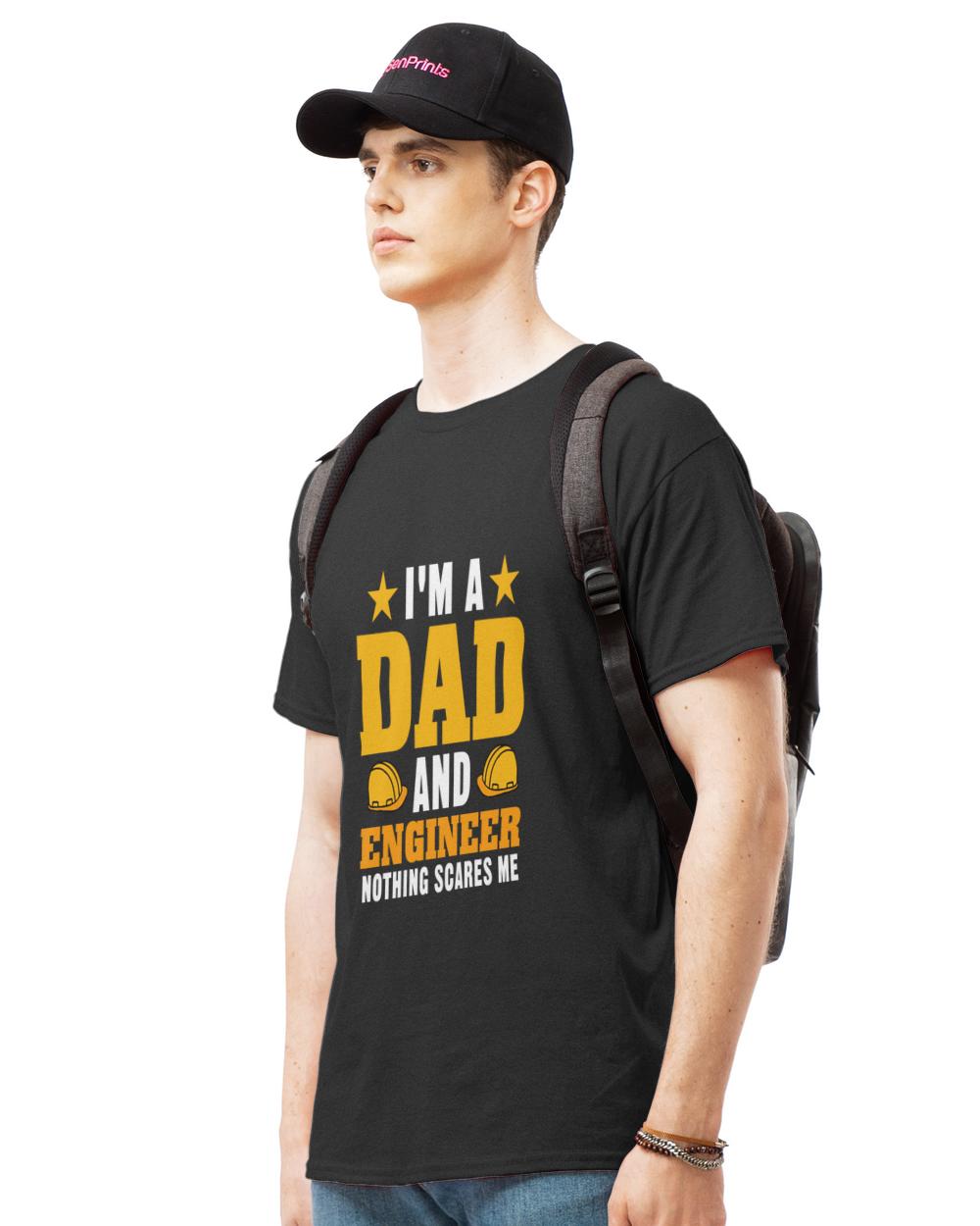 Nice im a dad engineer nothing scares me  funny chemical engineering father quote grandpa mechanical electrical civil engineers student saying  t-shirt
