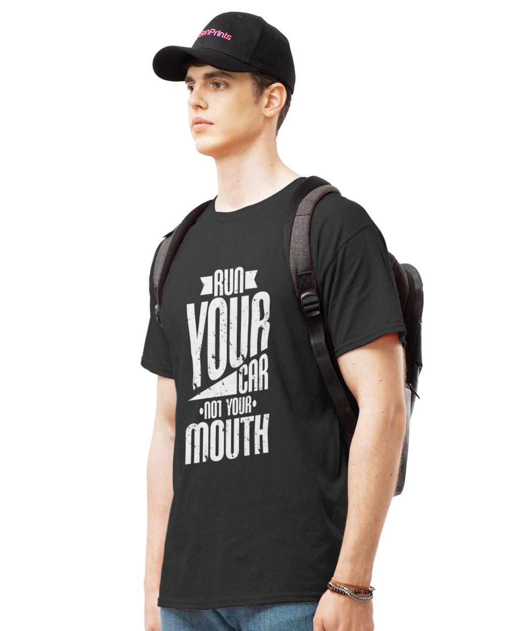 Nice run your car not your mouth  funny car lover t-shirt