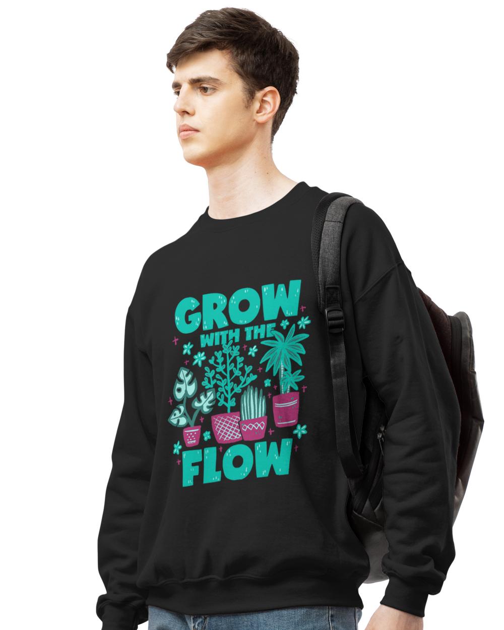 Plants T- Shirt Plants Growth Grow With The Flow T- Shirt
