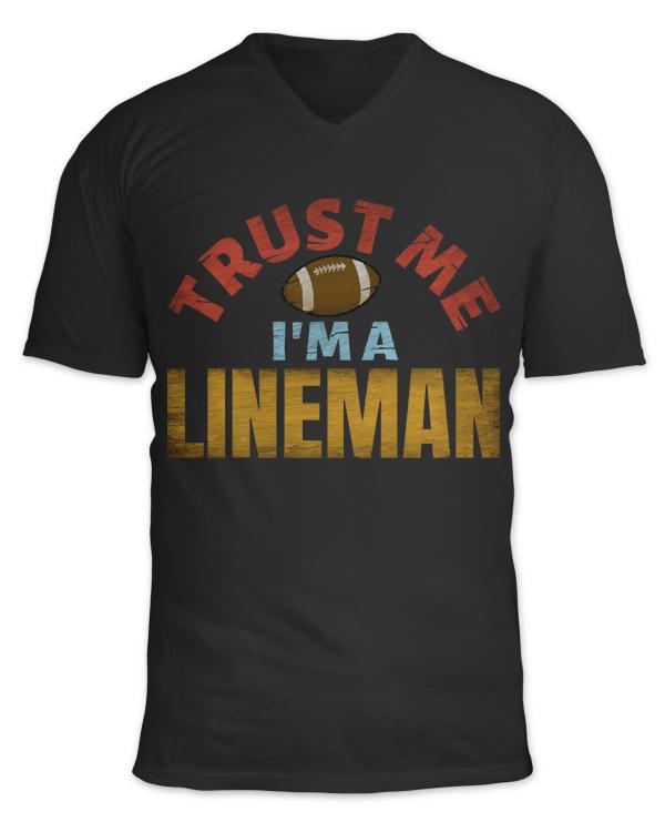 Football Lineman T- Shirt T R U S T M E I' M A F O O T B A L L L I N E M A N T- Shirt